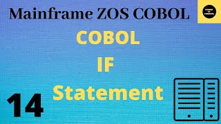 IF Statement in COBOL  Mainframe COBOL Practical Tutorial  Part 14 COBOL [upl. by Sharona702]