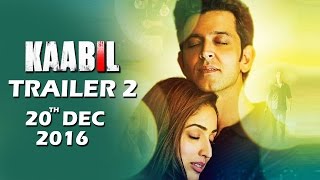 Kaabil Trailer 2 Releases On 20th Dec 2016  Hrithik Roshan Yami Gautam [upl. by Kcirdderf]