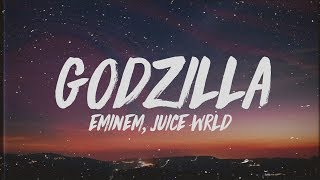 Eminem  Godzilla Lyrics ft Juice WRLD [upl. by Anyel]