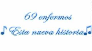 69 enfermos  esta nueva historia [upl. by Utas208]