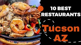 10 Best Restaurants in Tucson Arizona 2022  Top places to eat in Tucson AZ [upl. by Thalassa]