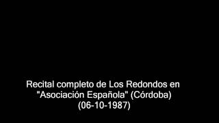 Los Redondos en quotAsociación Españolaquot Córdoba 06101987  Fragmento del recital [upl. by Ellinet103]