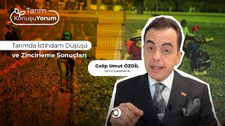 Tarım KonuşuYorum  Tarımda İstihdam Düşüşü ve Zincirleme Sonuçları [upl. by Gelhar]