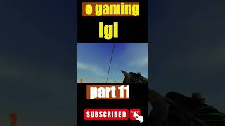 Project IGI 1short9 youtubeshorts viralvideo egaming igigame [upl. by Dublin]