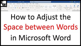 How to Adjust the Space between Words in Microsoft Word [upl. by Iramo]