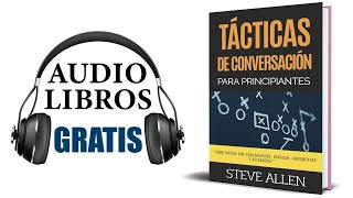 Técnicas de Conversación Para Principiantes Audiolibro Steve Allen [upl. by Inaflahk]