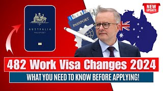 Australia 482 Work Visa Changes 2024 What You Need to Know Before Applying Australian Immigration [upl. by Hallock]