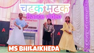 Chatak Matak  Dance Video  MS BHILAIKHEDA  Republic day 2024 [upl. by Rriocard914]