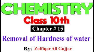 Removal of Hardness of water  Chapter  15  Chemistry Class 10th  Lec [upl. by Rehpotsihrc398]