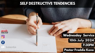 Self Destructive Tendencies  Pastor Freddie Kono  Wednesday Service  10th July 2024 730pm [upl. by Tabina598]