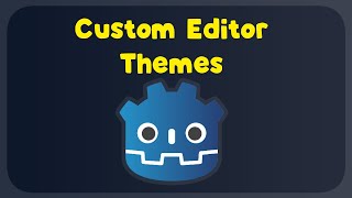 Get Custom Editor Themes in Godot in Under 2 Minutes [upl. by Bright]