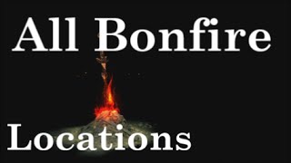 Dark Souls 3  All Bonfire Locations Guide Part 1 of 3   Cemetery of Ash To Farron Keep [upl. by Ramin]