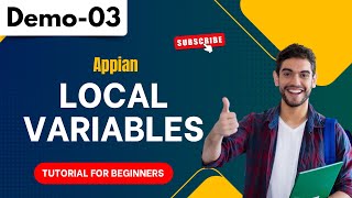 Appian demo 03  Local Variables  Tutorial for Beginners [upl. by Angeli25]