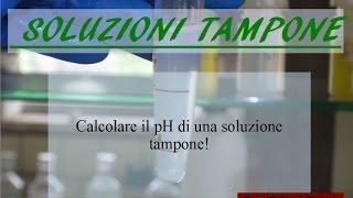 Le soluzioni tampone  Corso Online di Chimica Generale e Inorganica [upl. by Prudence]