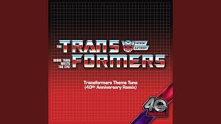 Transformers Theme Tune 40th Anniversary Remix [upl. by Quickel]