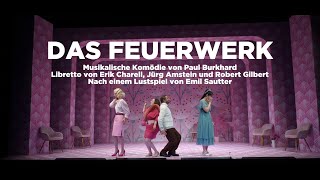 Das Feuerwerk  Musikalische Komödie von Paul Burkhard  Oldenburgisches Staatstheater [upl. by Jordans504]