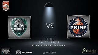 ABL l Adios Ulubey Spor Kulübü  Prime 16112024 Cumartesi 1730 [upl. by Ona]