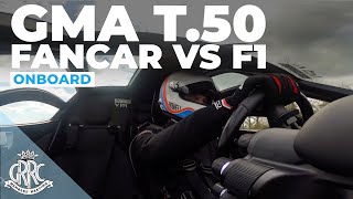 Onboard Gordon Murray T50 full throttle leading F1 cars at Goodwood [upl. by Led]