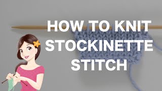 How to Knit Stockinette Stitch  English amp Continental Style [upl. by Pol]