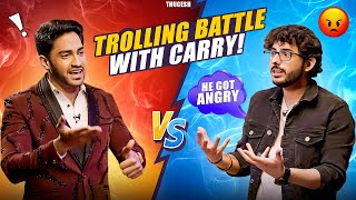 I MADE CarryMinati ANGRY TROLLING BATTLE [upl. by Mulligan]