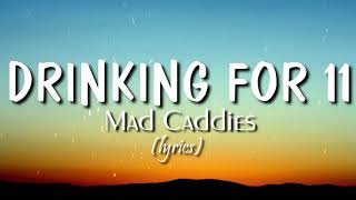 Drinking for 11 lyrics  Mad Caddies [upl. by Maxi487]