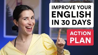 Improve your English in 30 days with this ACTION PLAN [upl. by Wende656]