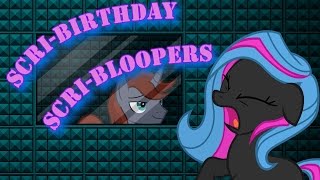 ScriBirthday ScriBloopers BIRTHDAY BLOOPER SPECIAL [upl. by Pish888]