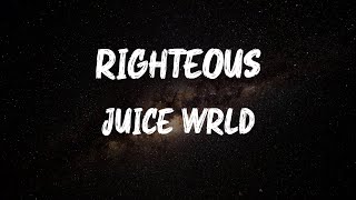 Juice Wrld  Righteous Lyrics [upl. by Naziaf]