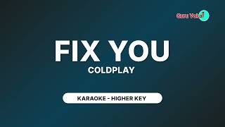 COLDPLAY  FIX YOU KARAOKE HIGHER KEY [upl. by Acimehs]