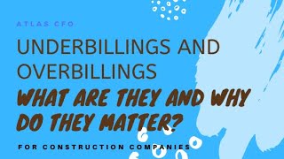 Underbilling and Overbilling for Construction Companies [upl. by Korella]