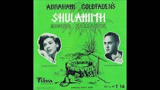 ABRAHAM GOLDFADENS SHULAMITH excerpts recorded in 1954 [upl. by Nosiaj]