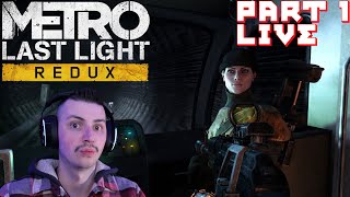 🔴 Sneaky Plays Metro Last Light Part 1  Meeting Anna and Dark Ones Live [upl. by Tol129]