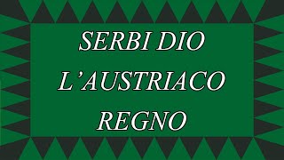 Anthem of the Kingdom of LombardyVenetia  quotSerbi Dio lAustriaco Regnoquot 18541866 [upl. by Lynnelle]