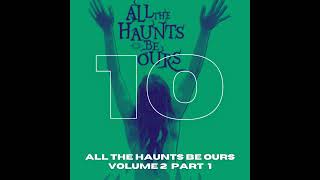 BampS About Movies podcast Special Episode 10 All the Haunts Be Ours Volume 2 Part 1 [upl. by Sturrock]