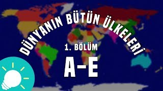 Dünyanın Bütün Ülkeleri 1Bölüm AE [upl. by Darrey]