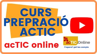 🟠 Curs ACTIC ONLINE  Texpliquem com es el curs acTIC online [upl. by Airrej]