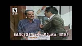 RECUERDOS MARAVILLOSOS RUBEN SUAREZ  MI CUÑADO  HELADOS DE PAILA ROSALIA SUAREZ Y ÑUCANCHI LLACTA [upl. by Natek]