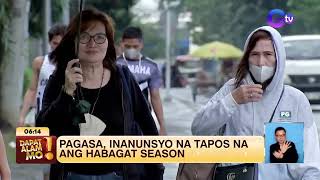 Habagat season tapos na ayon sa PAGASA  Dapat Alam Mo [upl. by Pamela]