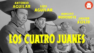 Los Cuatro Juanes  Película Completa de Antonio Aguilar [upl. by Marrilee]