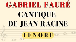 Gabriel Fauré  Cantique de Jean Racine tenor part [upl. by Burger426]