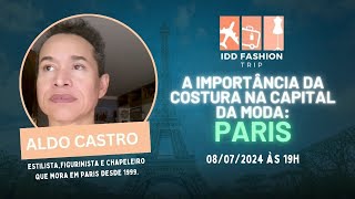 A Importância da Costura na Capital da Moda PARIS  Diana Demarchi conversa com Aldo Castro [upl. by Eisse960]