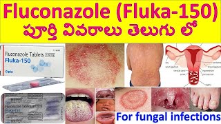 Fluconazole Fluka  150 Tablet in Telugu Uses Dosage Working Side effects Precautions [upl. by Abeh43]