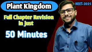 । Plant Kingdom ।। Full Chapter Revision Botany biology neet2025 Neet2025 [upl. by Notyad]