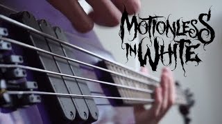 MOTIONLESS IN WHITE  Reincarnate  Bass Cover [upl. by Ennairam]