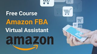 Amazon FBA Virtual Assistant Complete Training course in one video practical free tutorial [upl. by Jolanta]