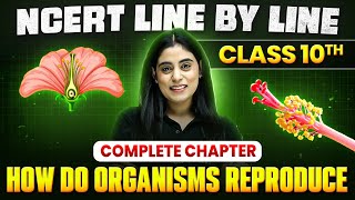 How Do Organisms Reproduce ONE SHOT  Full Chapter Line by Line  Class 10th Science  Chapter 8 [upl. by Elletnohs931]