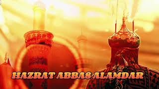 HAZRAT ABBAS ALAMDAR  Nadeem sarwar  SlowReverb 2023 noha [upl. by Arrekahs]