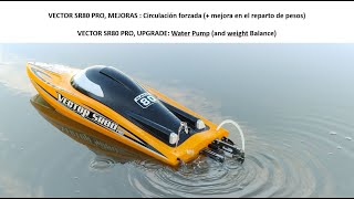 VECTOR SR80 PRO 🚤  UPGRADE MEJORA CIRCULACIÓN FORZADA [upl. by Atilem]