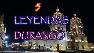 TOP 5 Leyendas Mexicanas De Durango [upl. by Kevin465]