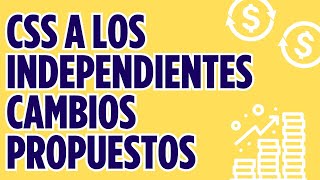 CSS en la Declaración de Rentas  Cambios Propuestos a la Cuota de los Independientes [upl. by Attenyt943]